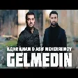 Asif Meherremov & İlqar İlham - Gelmedin