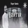 İlqar Seda - Bratva 2020