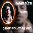 Deniz Bolat - Kafam Güzel