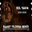Deniz Zeren - Sol Yanım ( Samet Yıldırım Remix)