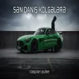 Sən Danış Kölgələrə - Caspian Pulse Yeni