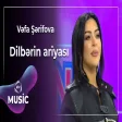 Vəfa Şərifova - Dilbərin ariyası