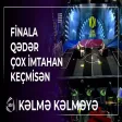 Cəlil Əliyev & Tərlan Maştağa Kəlmə Kəlməyə - Finala qədər çox imtahan keçmisən