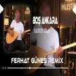 Akşam Oldu Sokaklar Yine Tenha ( Ferhat Güneş Remix Sadece Celal - Sensiz Boş Ankara