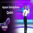 Aysun İsmayılova - Qadın
