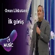 Orxan Lökbatanlı - İlk görüş