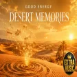Good Energy - Desert Memories (Dance Mix)