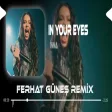 İn Your Eyes - INNA ( Ferhat Güneş Remix ) Dingiringirin Dingiringirin TikTok