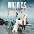Murat Dalkılıç - Yerin Dibi (INDIR)
