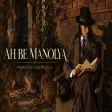 Ah Be Manolya Anatolian LapMusica