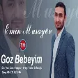 Emin Musayev - Goz Bebeyim 2021