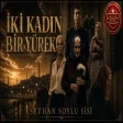 Seyhan Soylu Sisi - Bir Kadın İki Yürek