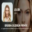 Delirdim Geceleri ( Erdem Düzgün Remix ) Hadise - Ara Beni