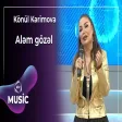 Könül Kərimova - Aləm Gözəl