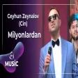 Ceyhun Zeynalov (Cin) - Milyonlardan