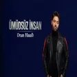 Orxan Masalli - Umudsuz Insan