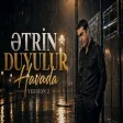 Rauf Tagiyev - Ətrin duyulur havada (Versiya 2)