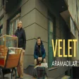 Velet - Aramadılar
