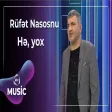 Rüfət Nasosnu - Hə, yox