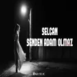 Neleri Yazdım Kalbime Bin Özürle Unutulmaz Selcan - Senden Adam Olmaz ( Onur Colak Remix