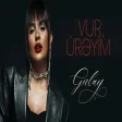 Gülay - Vur, Ürəyim