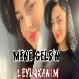 Leylaxanim - Mene Gelsin