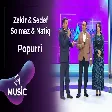 Zakir & Sədəf & Solmaz & Natiq - Popurri