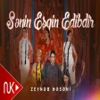 Zeyneb Heseni - Senin Eşqin Edibdir