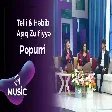 Telli & Həbib & Aşıq Zülfiyyə - Popurri