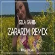 Sıla Şahin - Zararım ( Onur Colak Remix )