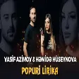 Vasif Azimov & Hemide Huseynova - Popuri Lirika 2021 (YUKLE)