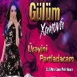 Gulum Xanova - Ureyini Partladacam Remix 2020