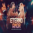 ETERNO AMOR - Raí Saia Rodada e Nathalia Calasans (Saia Rodada 25 Anos