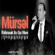 Mürsel Agazade - Öldürecek Bu Qız Meni (2020)