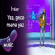 İntizar - Yaz, gecə mənə yaz