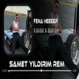 Kavak & Bakan - Fena Hep ( Samet Yıldırım Remix