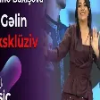 Nişanə Baxışova - Gəlin