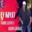Vahid Qedim vs Rasim Cenublu - Ey Heyat Fani Heyat