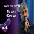 Ruslan Müşfiqabadlı - Nə başa düşürsən