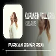 Kibariye - Kapansın Yollarım (Furkan Demir Remix)