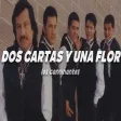 Los Caminantes - Dos Cartas y una Flor Letra