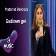 Mətanət Əsədova - Gedirsən get