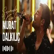 Murat Dalkılıç - Sevemedim Kara Gözlüm (Akustik)