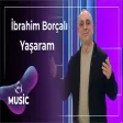 İbrahim Borçalı - Yaşaram