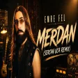 Emre Fel - Merdan ( Sercan Uca Remix )