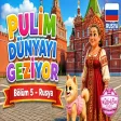Pulim Dünyayı Geziyor Bölüm 5 - Rusya