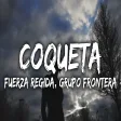 Fuerza Regida, Grupo Frontera - COQUETA