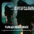 Furkan Demir - Yarı Yolda Bıraktın