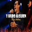 Marc Anthony - Y Hubo Alguien