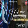 Elmeddin Hemidov - Yalanmış 2021 REMIX